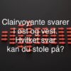 clairvoyante svarer