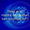 hvad er et mantra