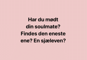 Har du mødt din soulmate?