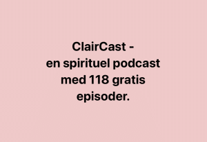 Spirituel podcast Claircast Jette Harthimmer